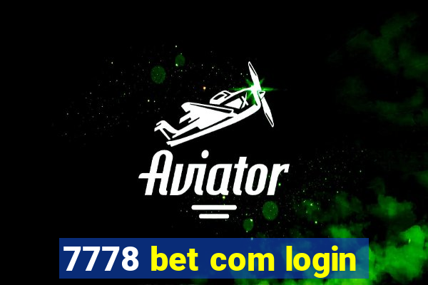 7778 bet com login